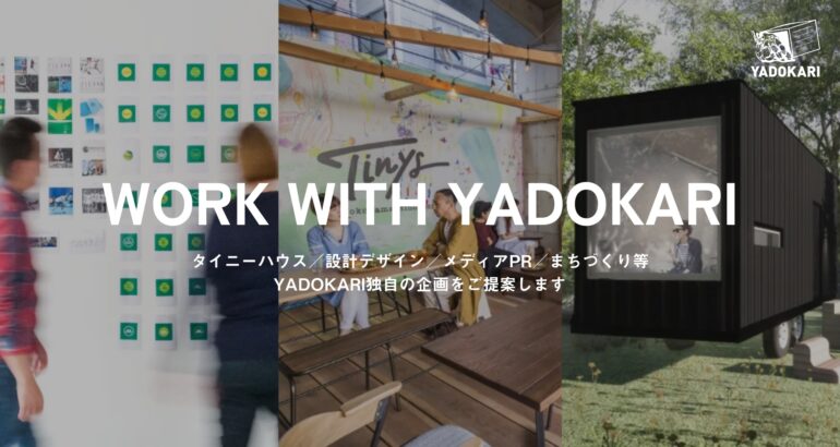WORK WITH YADOKARI