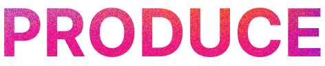 PRODUCE